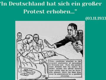 Text auf grünem Grund oben: "In Deutschland hat sich ein großer Protest erhoben", darunter eine Karikatur aus einer Zeitung aus den 1930-er Jahren. Sie zeigt eine Person, die auf einem Bett liegt, darüber beugen sich andere Personen, rechts ein Mann, der seine ausgestreckte Hand über die liegende Person hält."